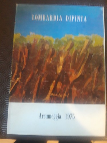 Lombardia dipinta catalogo - -,