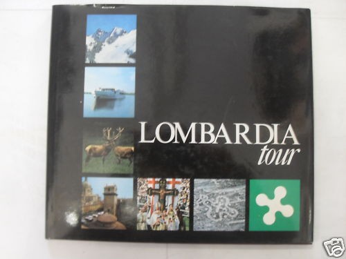 Lombardia tour regione - aa.vv.,