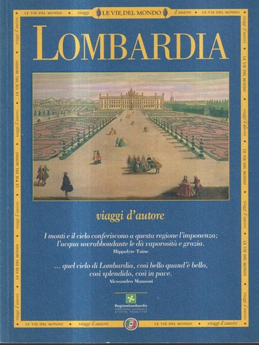 Lombardia viaggi autore - lombardia., d'autore